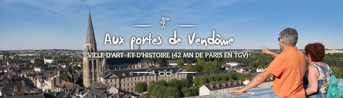 Aux portes de Vendôme, ville d'art et d'Histoire (42 mn de Paris en TGV)